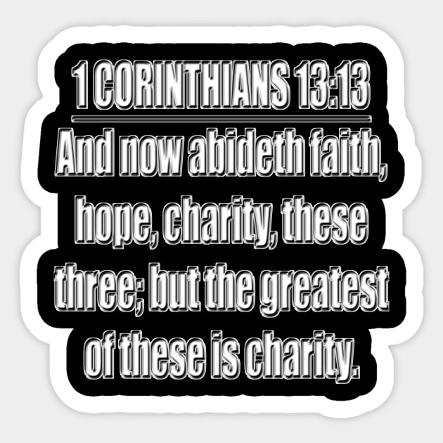 Bible Verse 1 Corinthians 13:13 Sticker by Holy Bible Verses